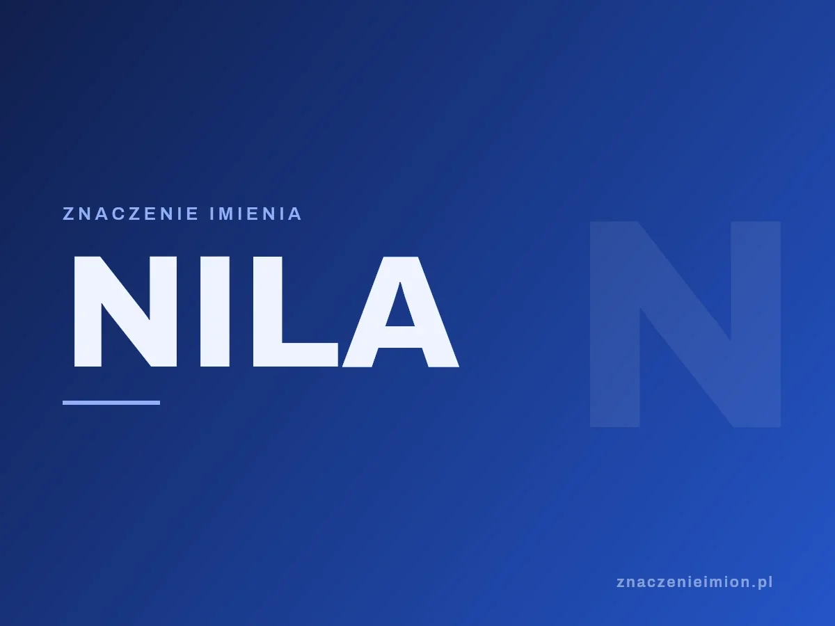Imię Nila — grafika z serii znaczenie imion, znaczenieimion.pl.
