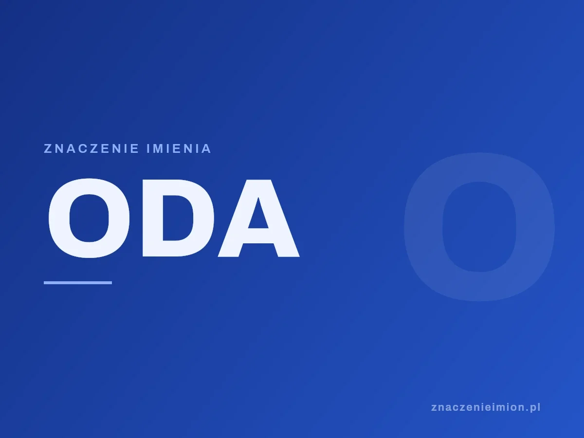 Imię Oda — grafika z serii znaczenie imion, znaczenieimion.pl.