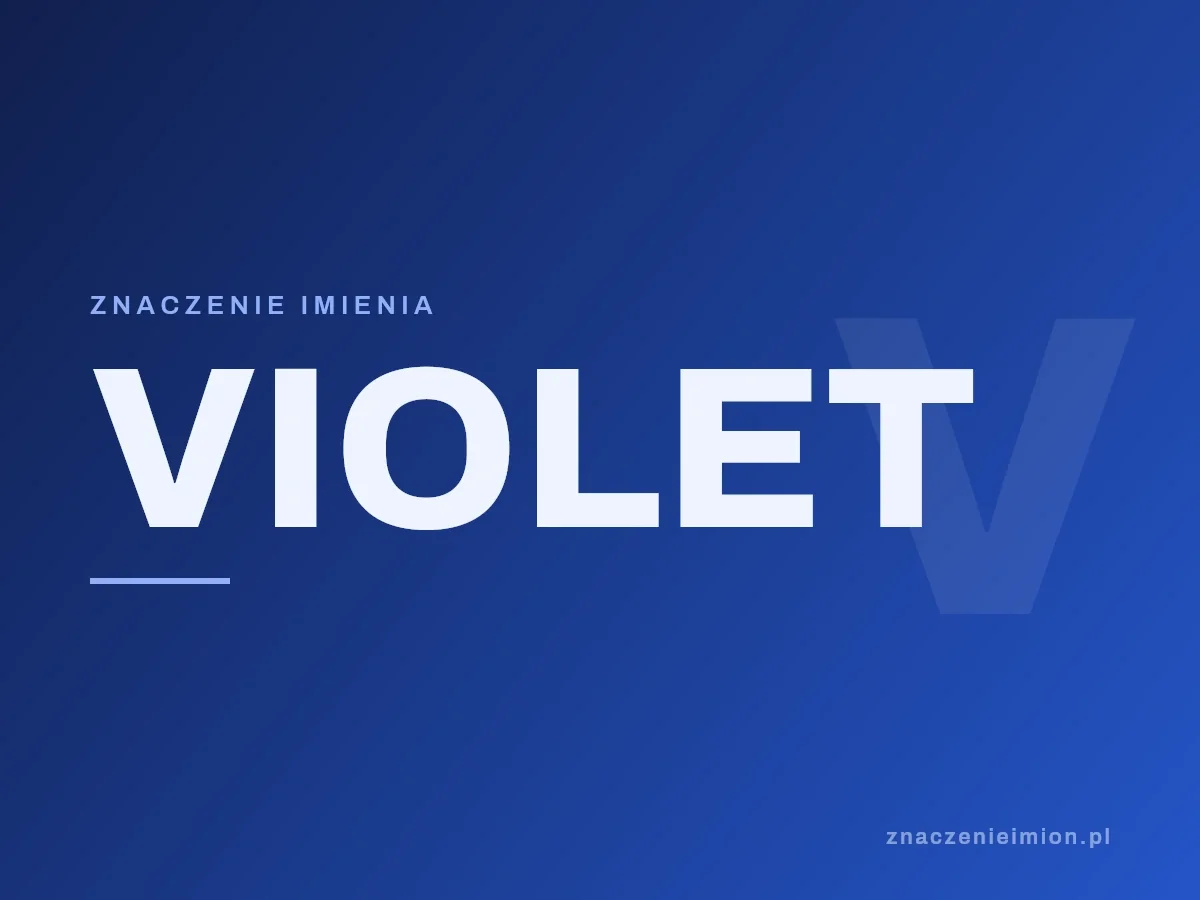 Imię Violet — grafika z serii znaczenie imion, znaczenieimion.pl.