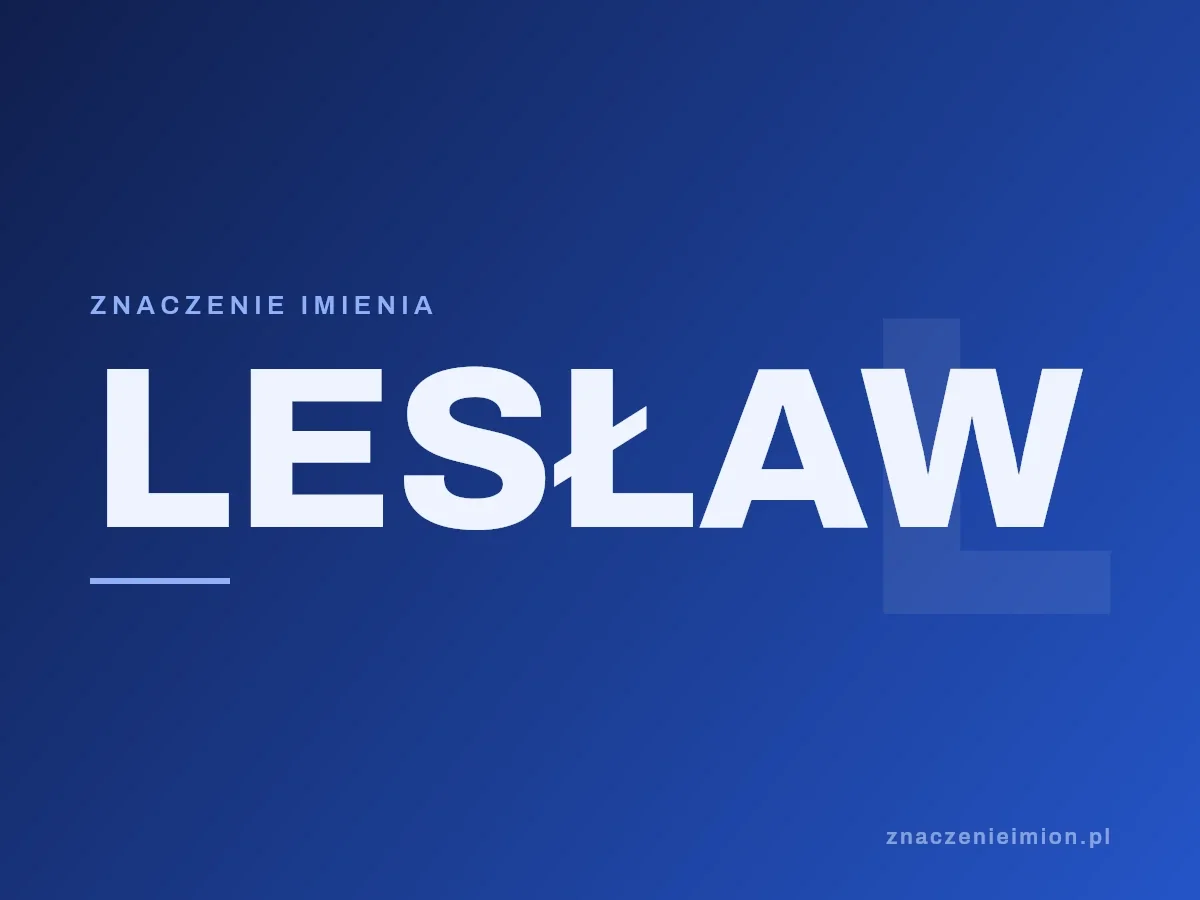Imię Lesław — grafika z serii znaczenie imion, znaczenieimion.pl.