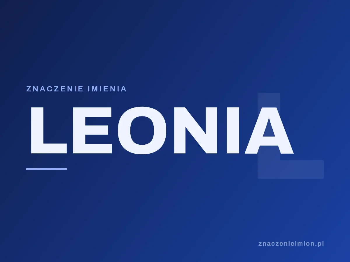 Imię Leonia — grafika z serii znaczenie imion, znaczenieimion.pl.