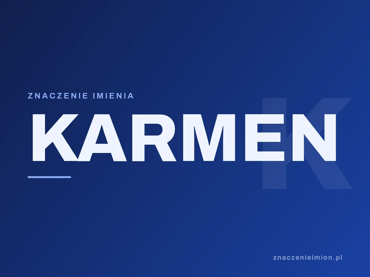 Imię Karmen — grafika z serii znaczenie imion, znaczenieimion.pl.
