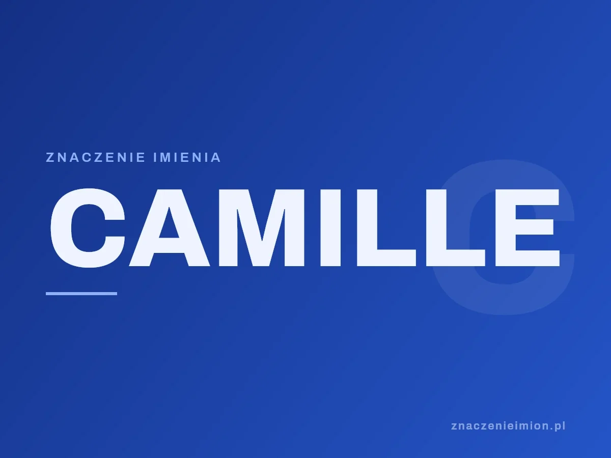 Imię Camille — grafika z serii znaczenie imion, znaczenieimion.pl.
