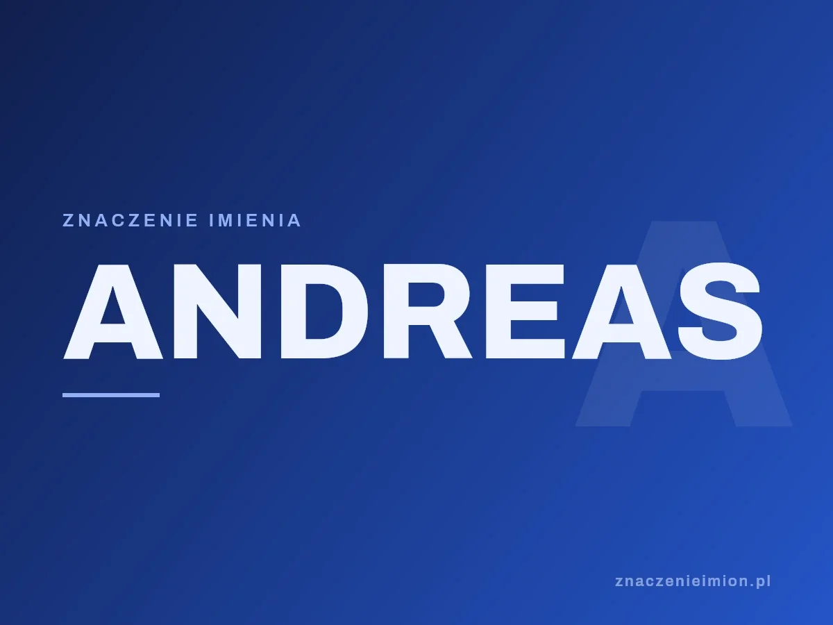 Imię Andreas — grafika z serii znaczenie imion, znaczenieimion.pl.