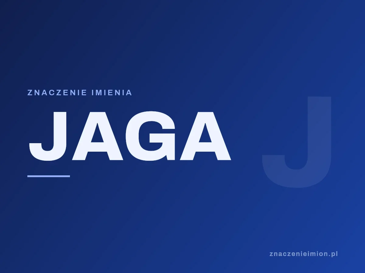 Imię Jaga — grafika z serii znaczenie imion, znaczenieimion.pl.