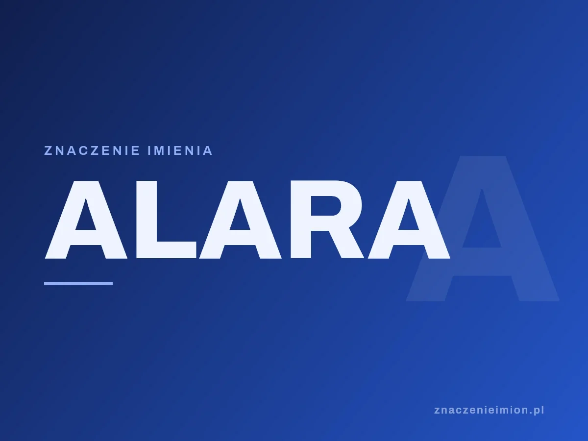 Imię Alara — grafika z serii znaczenie imion, znaczenieimion.pl.