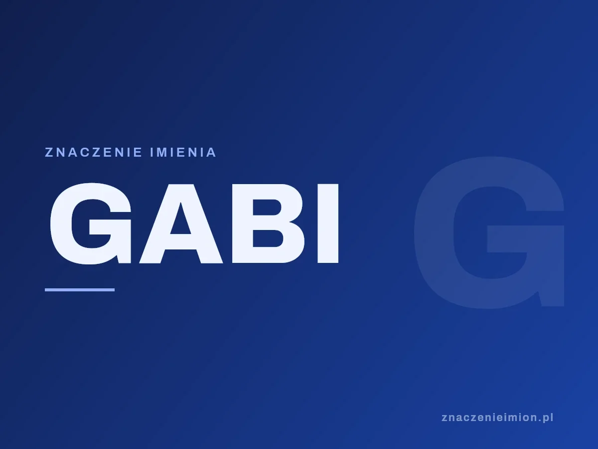 Imię Gabi — grafika z serii znaczenie imion, znaczenieimion.pl.