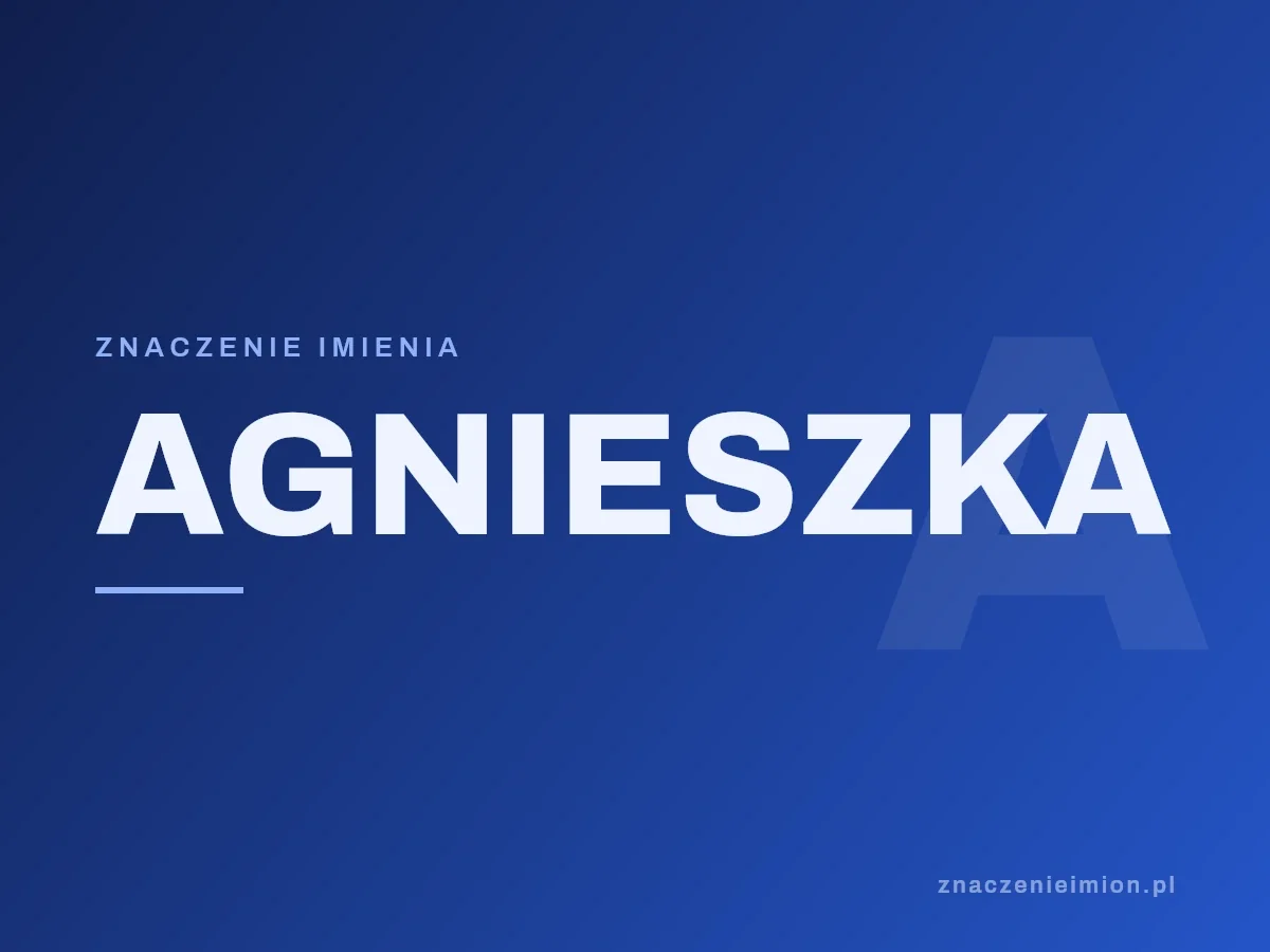 Imię Agnieszka — grafika z serii znaczenie imion, znaczenieimion.pl.