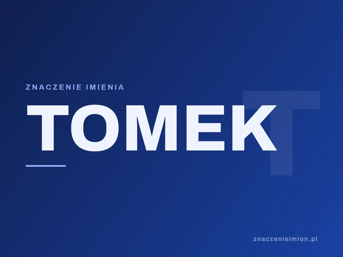 Imię Tomek — grafika z serii znaczenie imion, znaczenieimion.pl.