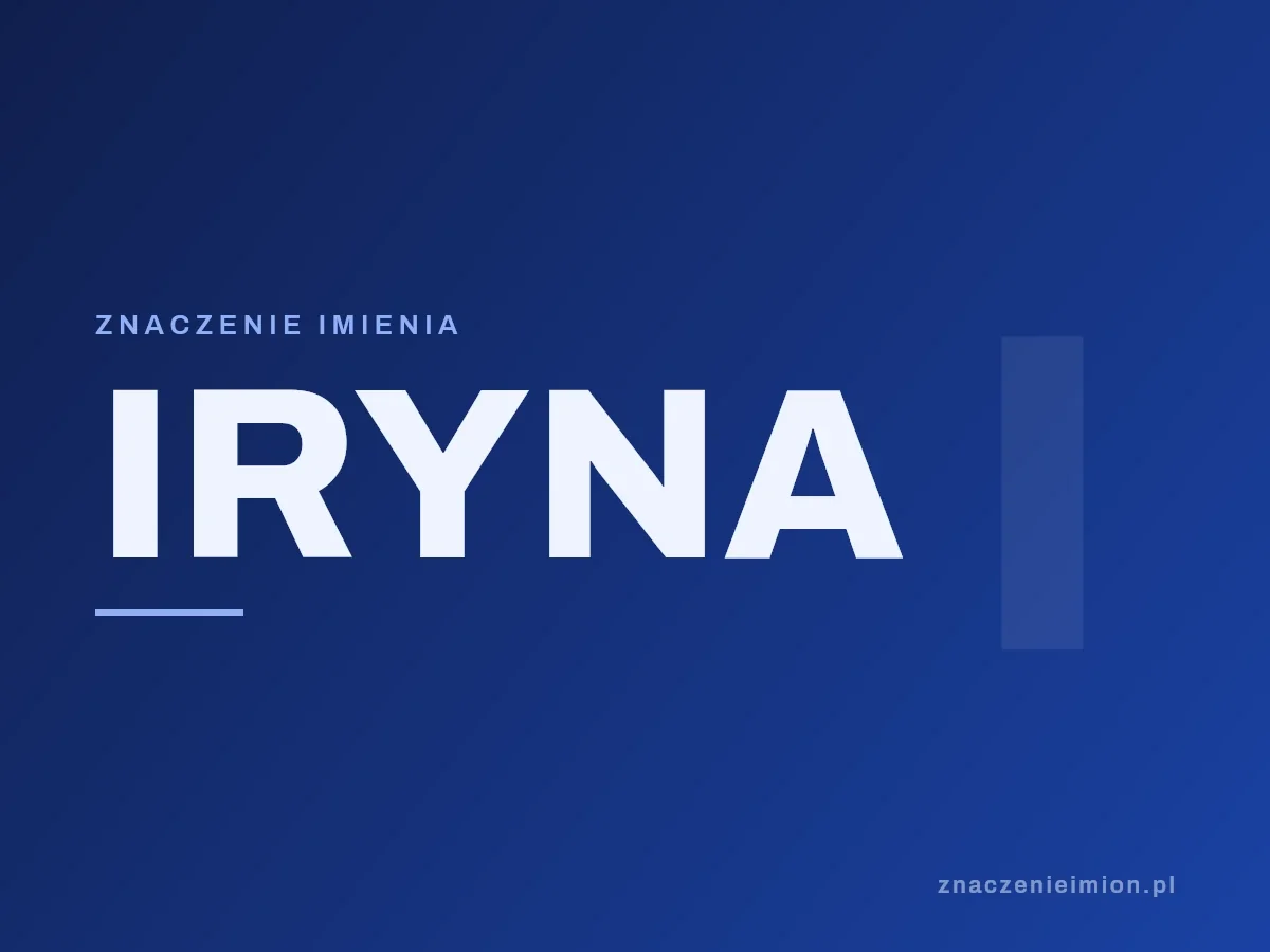 Imię Iryna — grafika z serii znaczenie imion, znaczenieimion.pl.
