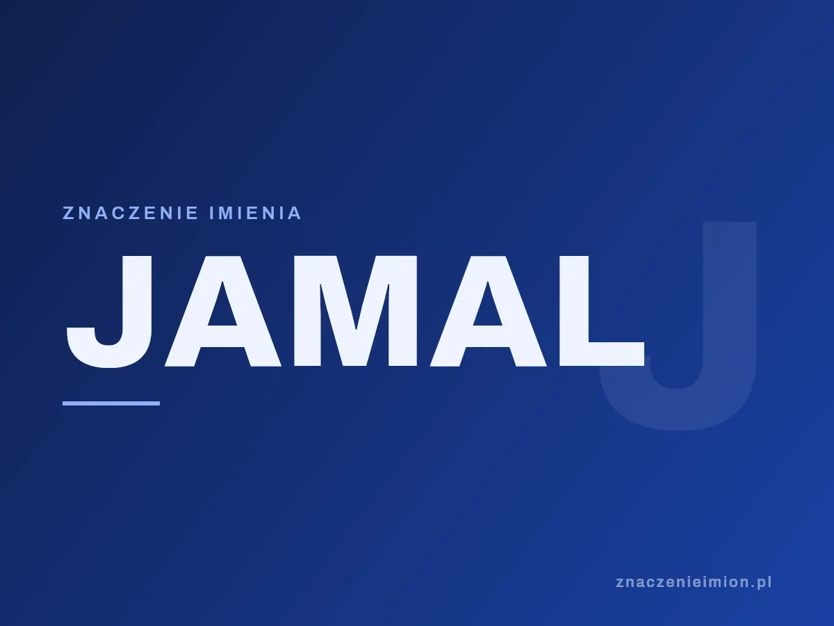 Imię Jamal — grafika z serii znaczenie imion, znaczenieimion.pl.