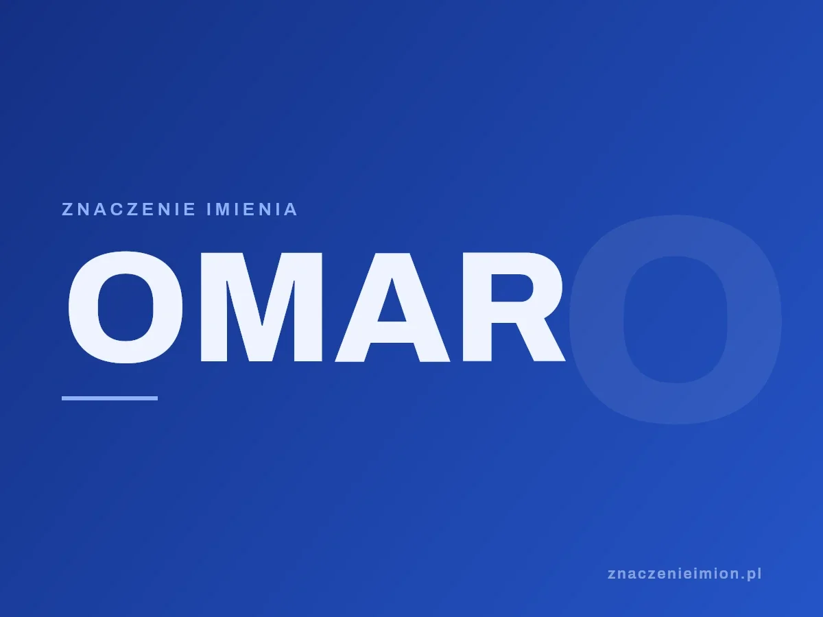 Imię Omar — grafika z serii znaczenie imion, znaczenieimion.pl.