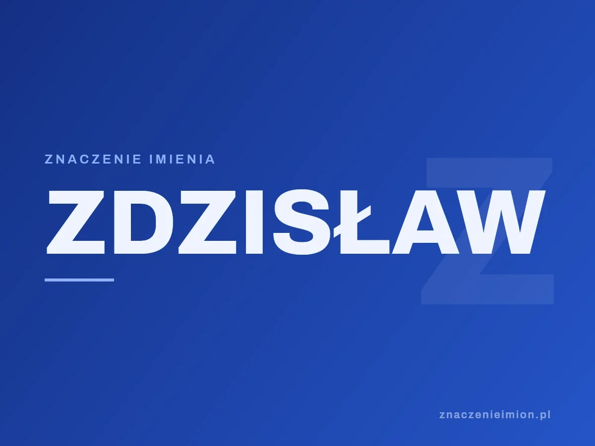 Imię Zdzisław — grafika z serii znaczenie imion, znaczenieimion.pl.