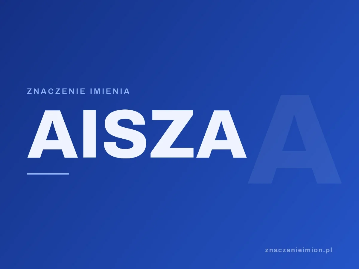 Imię Aisza — grafika z serii znaczenie imion, znaczenieimion.pl.