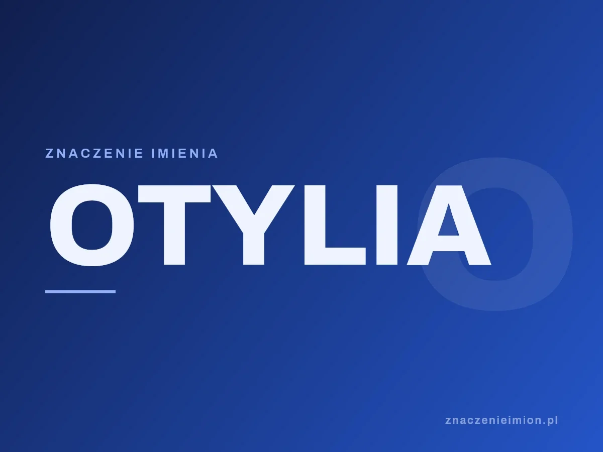 Imię Otylia — grafika z serii znaczenie imion, znaczenieimion.pl.