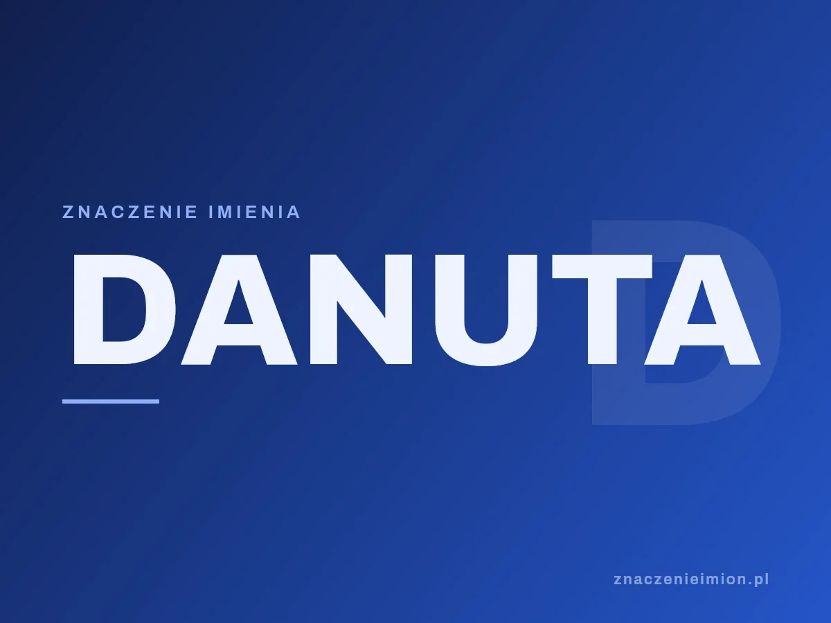 Imię Danuta — grafika z serii znaczenie imion, znaczenieimion.pl.
