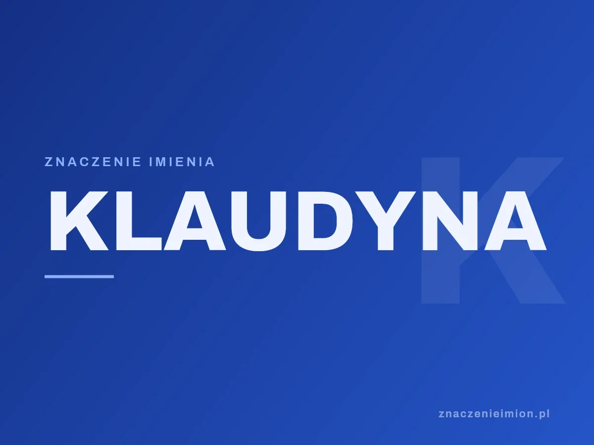 Imię Klaudyna — grafika z serii znaczenie imion, znaczenieimion.pl.