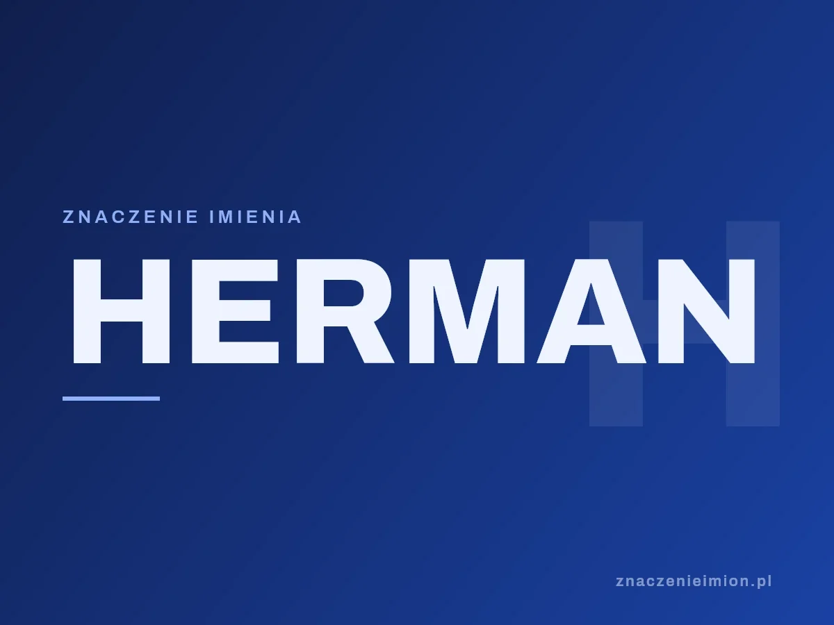 Imię Herman — grafika z serii znaczenie imion, znaczenieimion.pl.