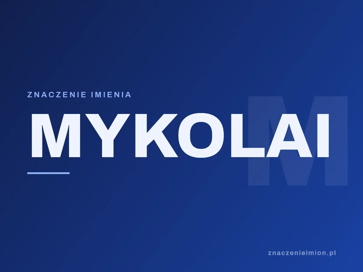 Imię Mykolai — grafika z serii znaczenie imion, znaczenieimion.pl.