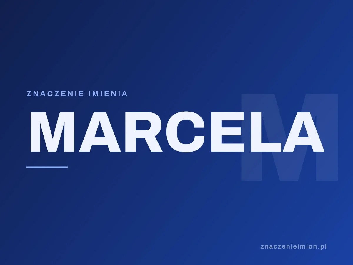 Imię Marcela — grafika z serii znaczenie imion, znaczenieimion.pl.