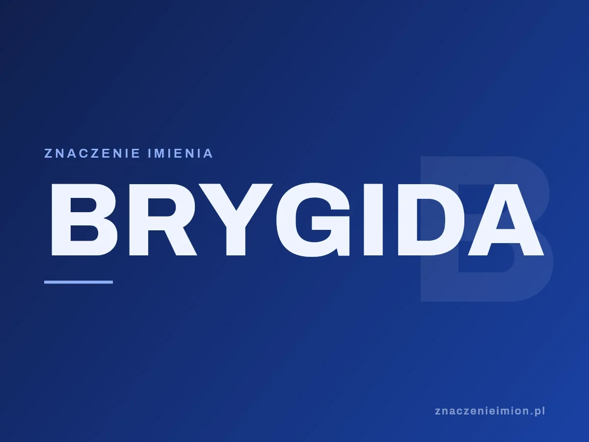 Imię Brygida — grafika z serii znaczenie imion, znaczenieimion.pl.