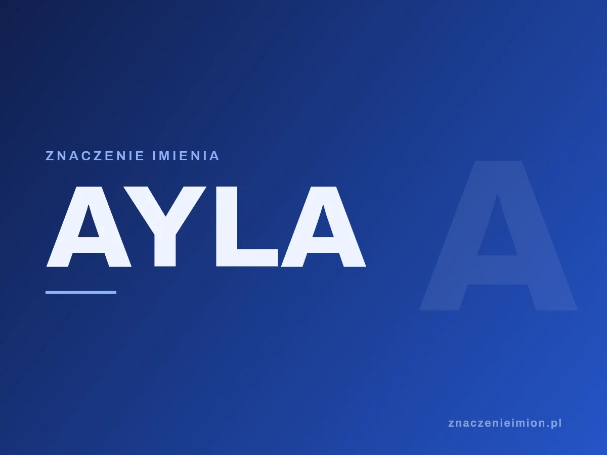 Imię Ayla — grafika z serii znaczenie imion, znaczenieimion.pl.