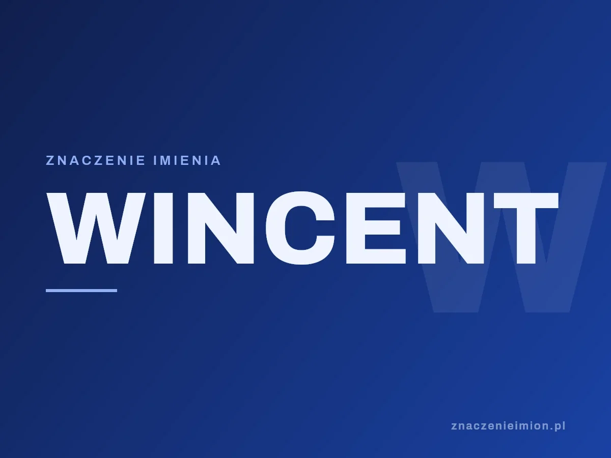 Imię Wincent — grafika z serii znaczenie imion, znaczenieimion.pl.