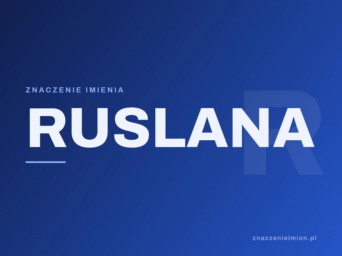 Imię Ruslana — grafika z serii znaczenie imion, znaczenieimion.pl.