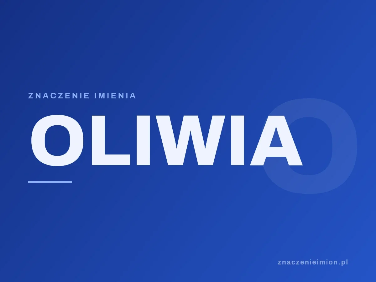 Imię Oliwia — grafika z serii znaczenie imion, znaczenieimion.pl.