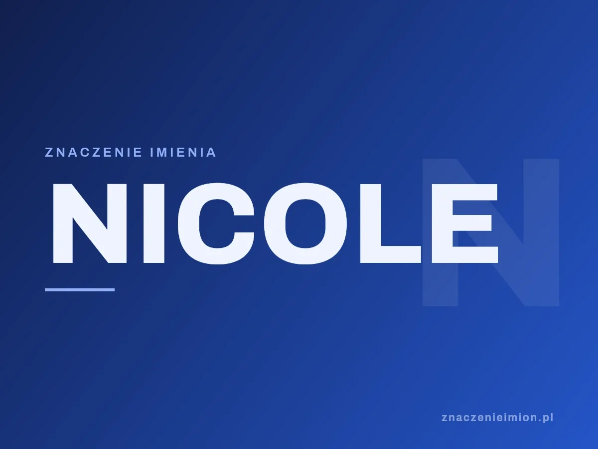 Imię Nicole — grafika z serii znaczenie imion, znaczenieimion.pl.