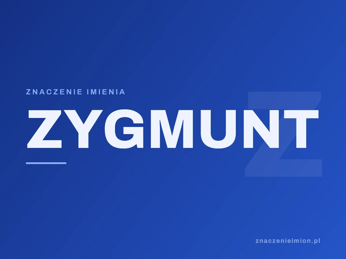 Imię Zygmunt — grafika z serii znaczenie imion, znaczenieimion.pl.