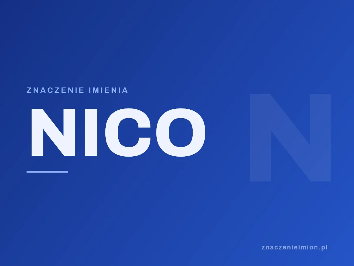 Imię Nico — grafika z serii znaczenie imion, znaczenieimion.pl.