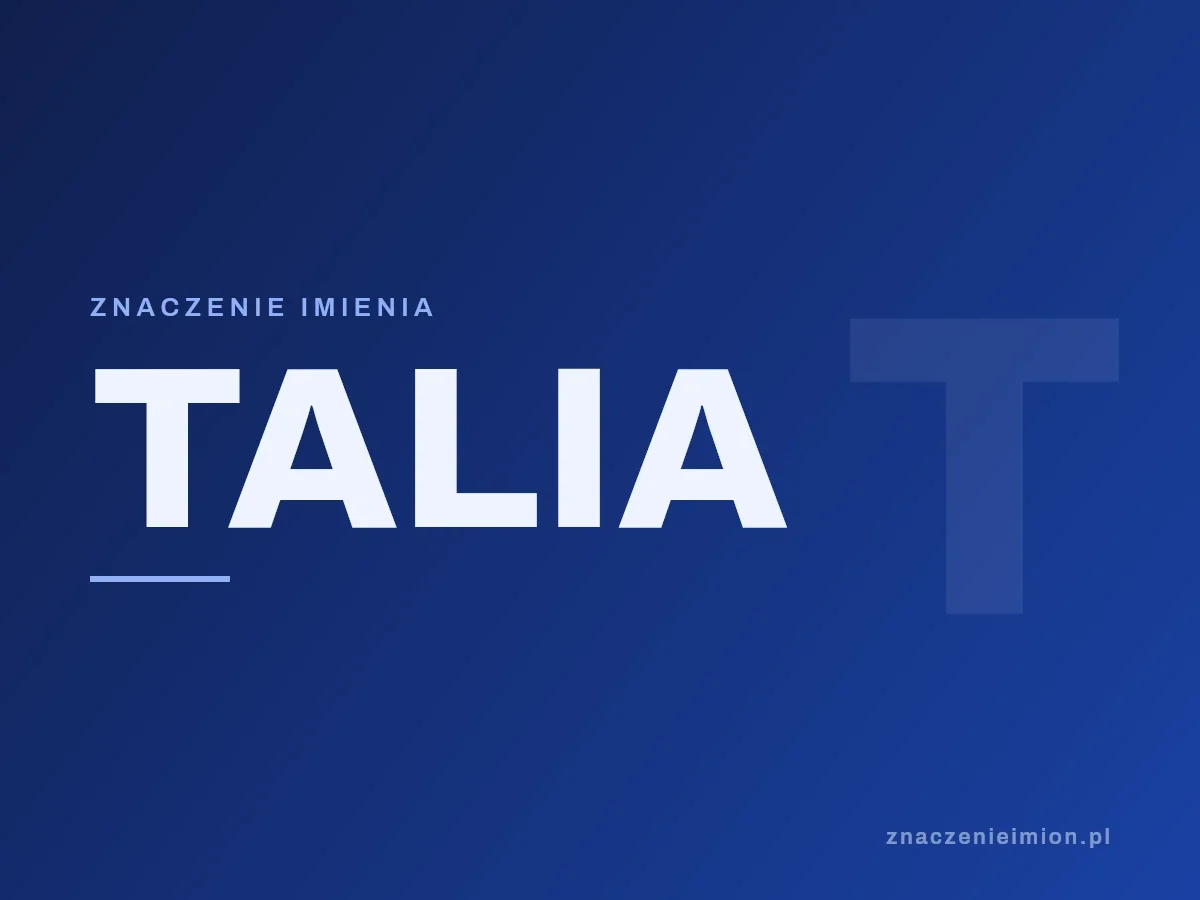 Imię Talia — grafika z serii znaczenie imion, znaczenieimion.pl.