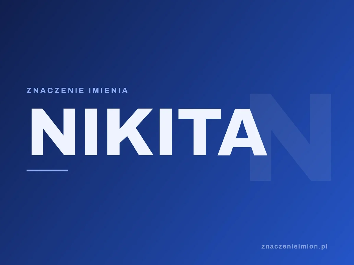 Imię Nikita — grafika z serii znaczenie imion, znaczenieimion.pl.