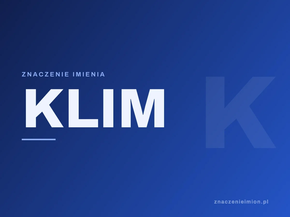 Imię Klim — grafika z serii znaczenie imion, znaczenieimion.pl.