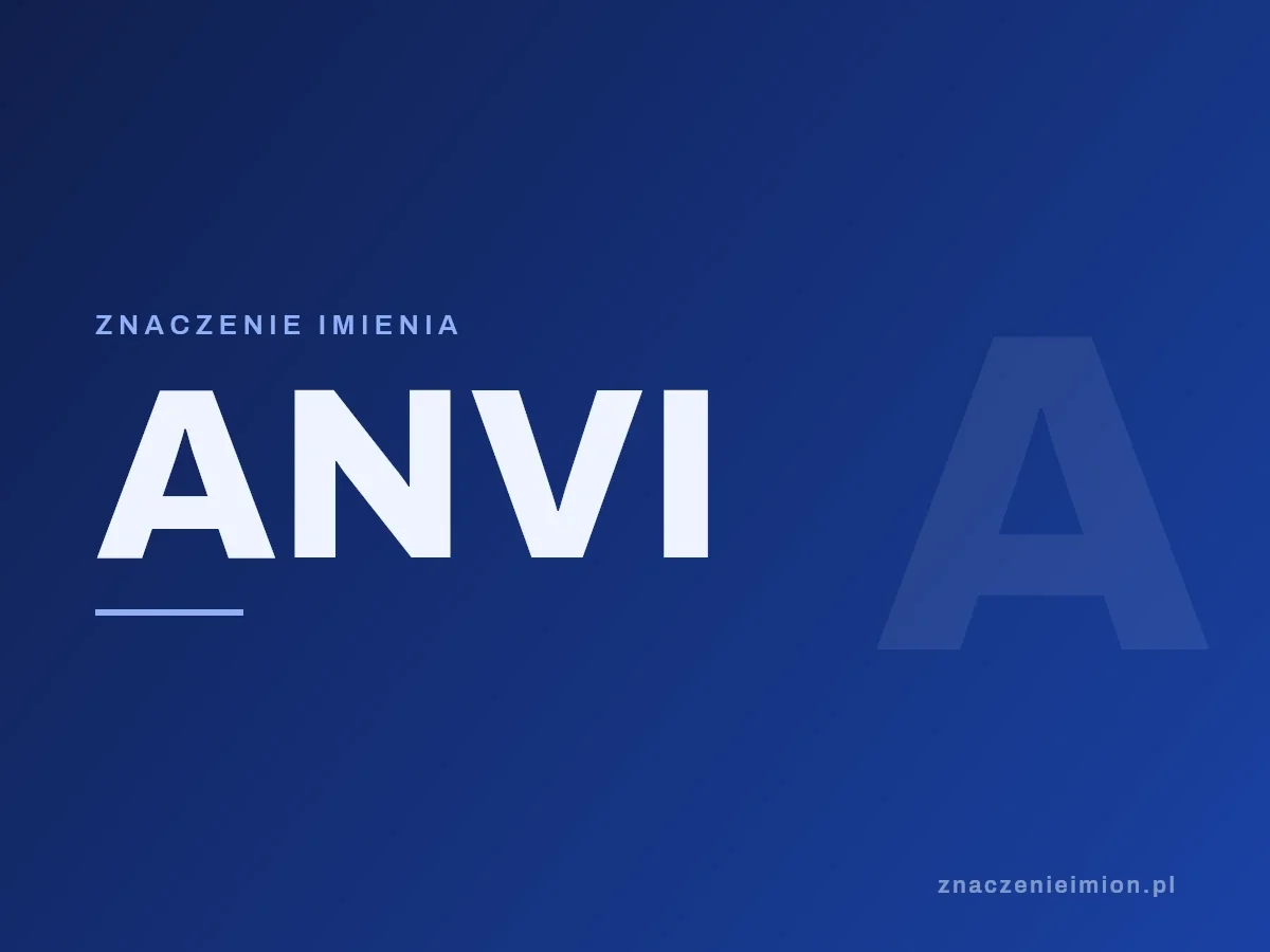 Imię Anvi — grafika z serii znaczenie imion, znaczenieimion.pl.