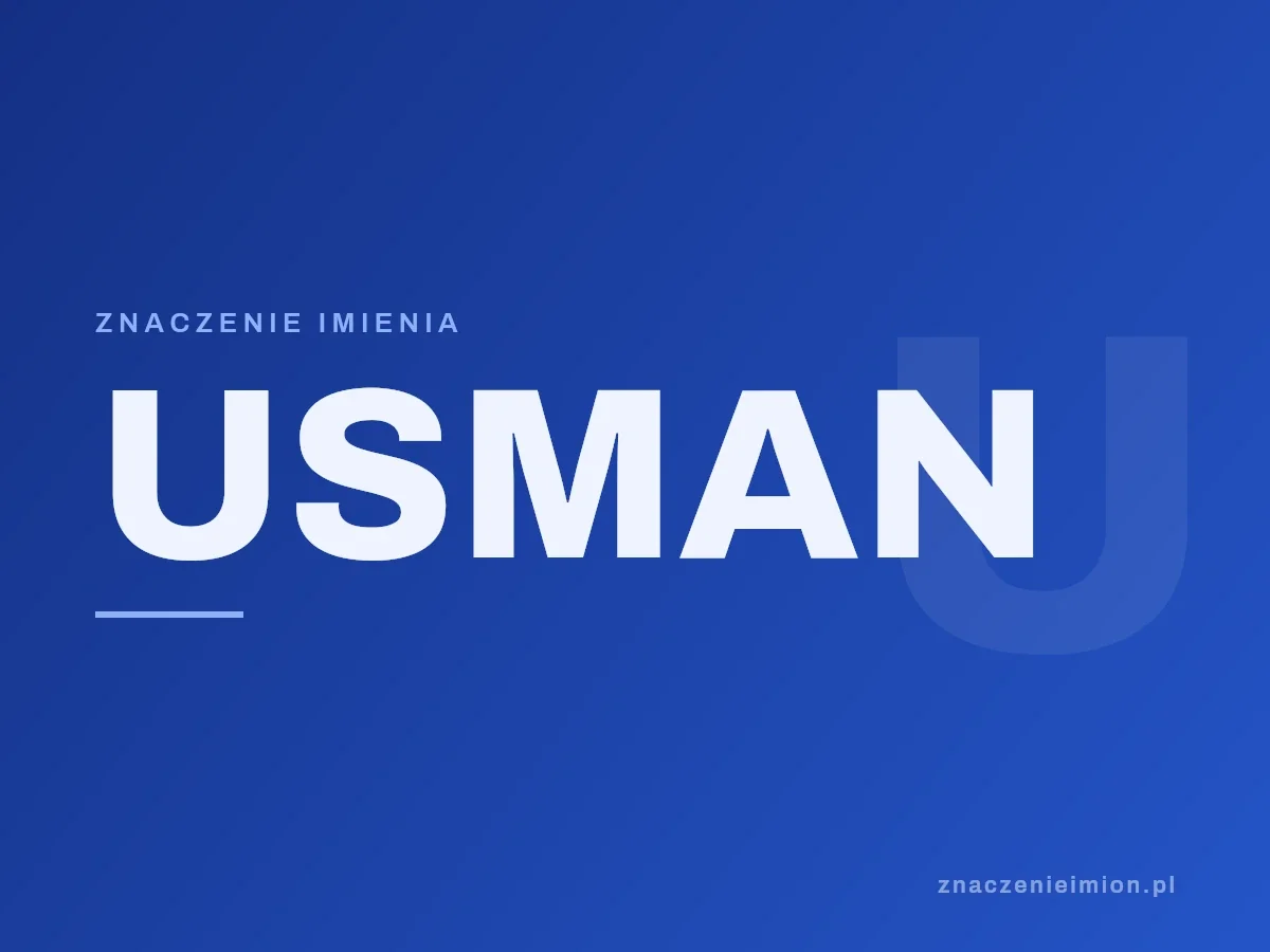 Imię Usman — grafika z serii znaczenie imion, znaczenieimion.pl.