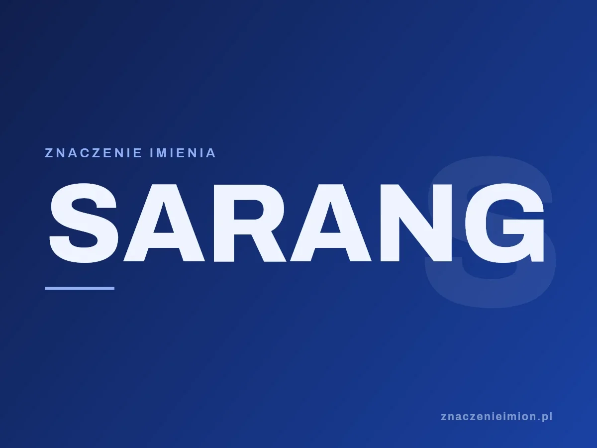 Imię Sarang — grafika z serii znaczenie imion, znaczenieimion.pl.