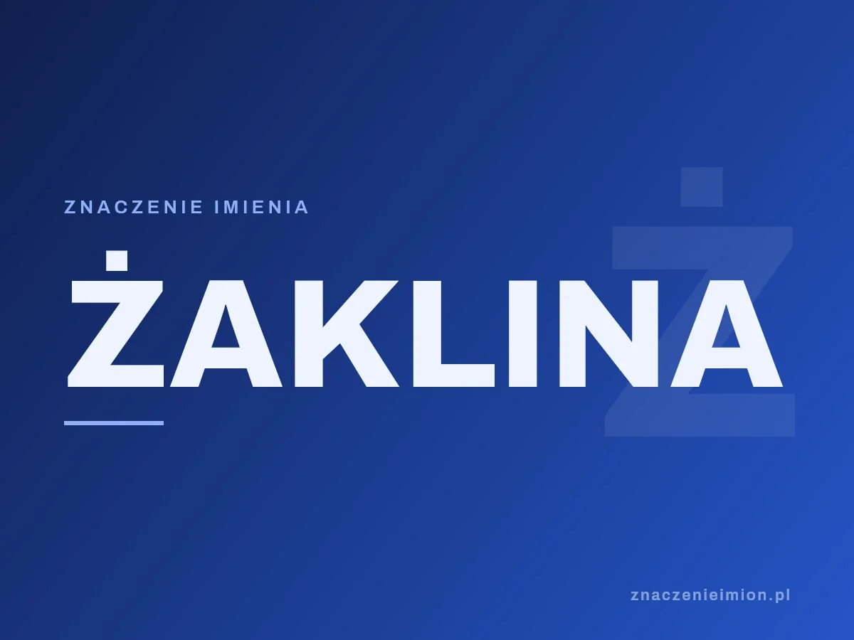 Imię Żaklina — grafika z serii znaczenie imion, znaczenieimion.pl.