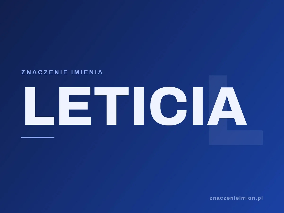 Imię Leticia — grafika z serii znaczenie imion, znaczenieimion.pl.