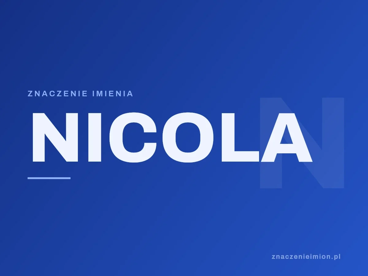 Imię Nicola — grafika z serii znaczenie imion, znaczenieimion.pl.