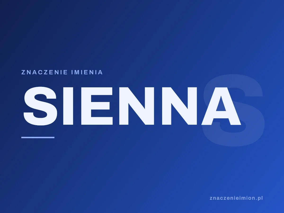 Imię Sienna — grafika z serii znaczenie imion, znaczenieimion.pl.