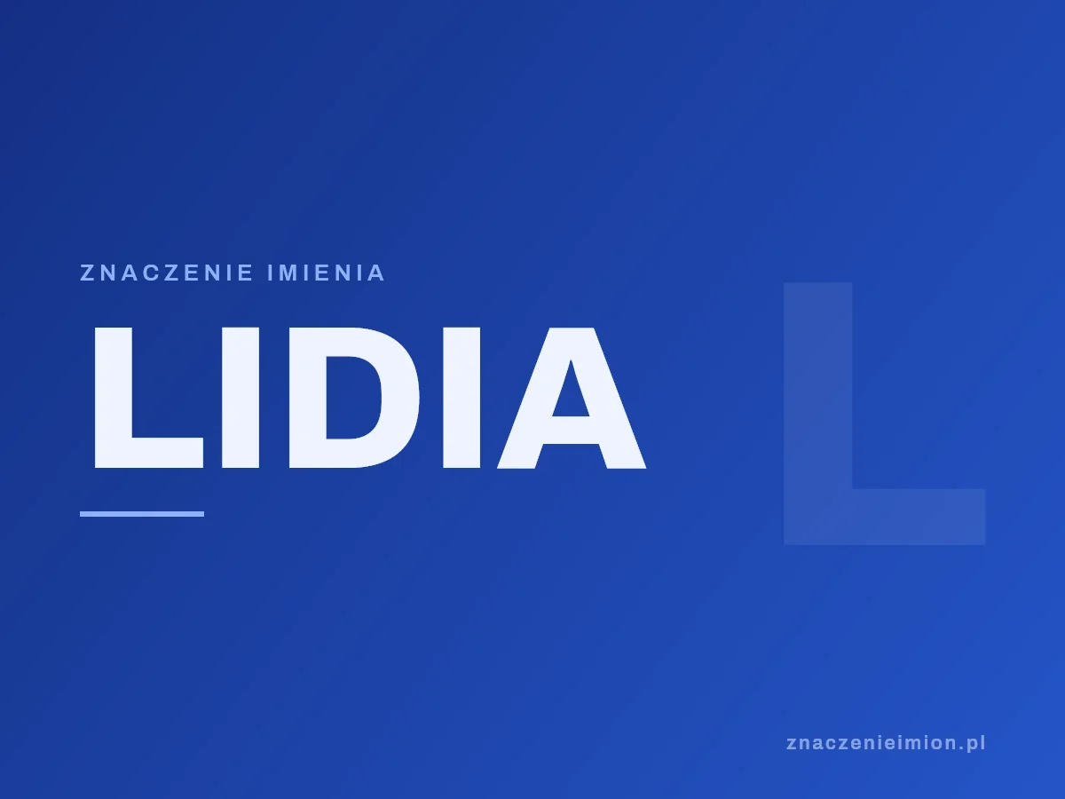 Imię Lidia — grafika z serii znaczenie imion, znaczenieimion.pl.