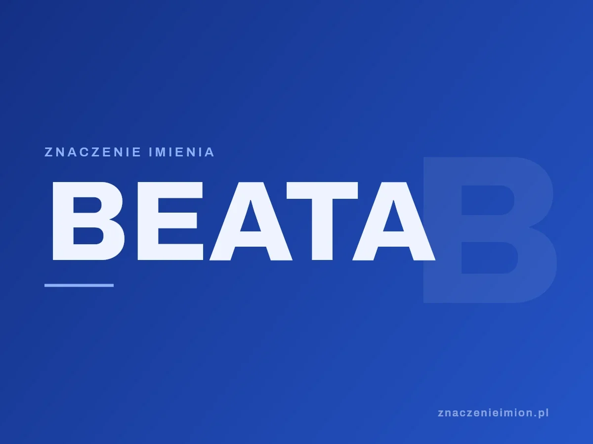 Imię Beata — grafika z serii znaczenie imion, znaczenieimion.pl.